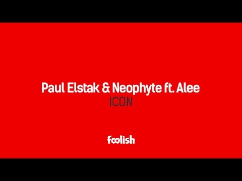 Paul Elstak & Neophyte ft. Alee - Icon
