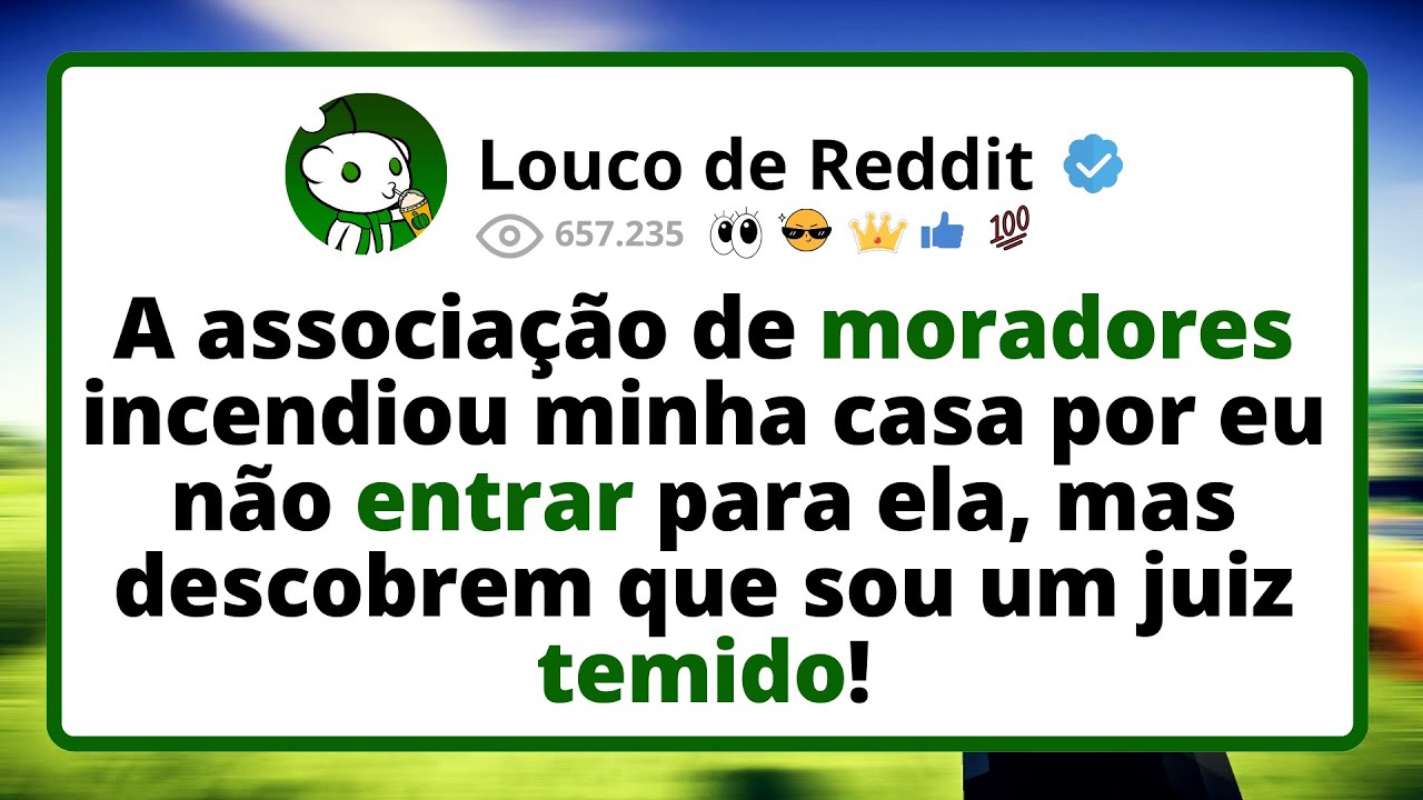 A Associação de Moradores Incendiou Minha Casa Por Eu Não Entrar Para Ela, Mas Descobrem Que Sou...