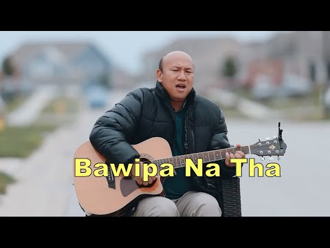 Bawipa Na Tha || Henry Vl Hmangaih