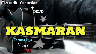 Download lagu KASMARAN - THOMAS ARYA FEAT. YELSE (KARAOKE AKUSTIK) | CHORD DAN LIRIK mp3 Download lagu KASMARAN - THOMAS ARYA FEAT. YELSE (KARAOKE AKUSTIK) | CHORD DAN LIRIK mp3
