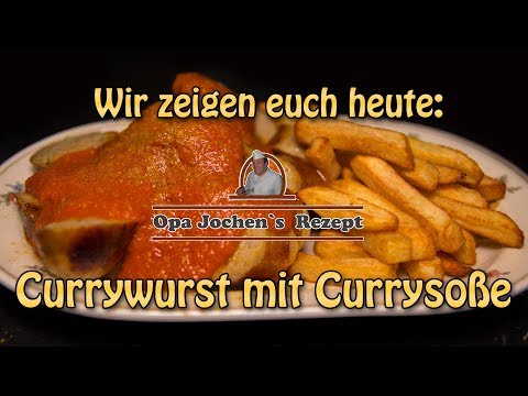 Currywurst selber machen komplett - Wurst und Soße herstellen - Opa Jochen`s Rezept