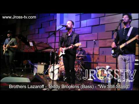 James Ross @ Brothers Lazaroff - "We Still Stand" - www.Jross-tv.com (St. Louis)