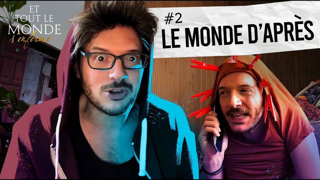 Et tout le monde s'enferme #2 - Le monde d'après -