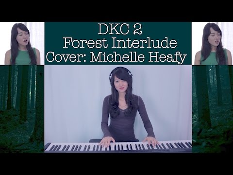Forest Interlude (Donkey Kong Country 2) Vocal, Piano, Drum Cover | Michelle Heafy