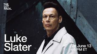 Luke Slater (Planetary Assault Systems) - Live @ The Lot Radio 2026