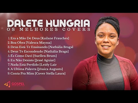 Dalete Hungria | Os Melhores Covers [Coletânea Vol. 10]