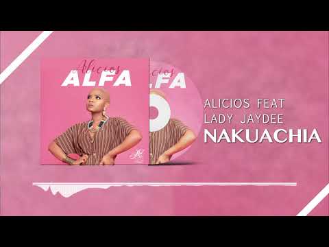Alicios Featuring Jaydee - Nakuachia