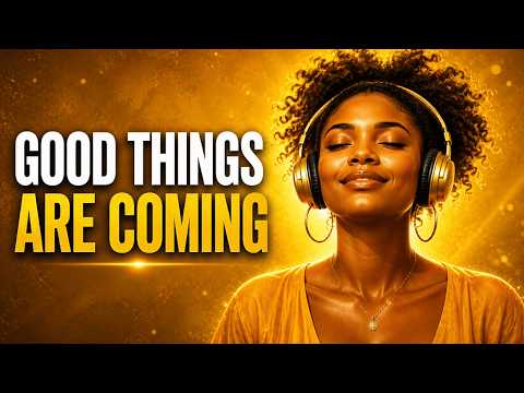 Good Things Are Coming To Me ✨ Afrobeat Affirmations for Abundance, Confidence & Positive Energy