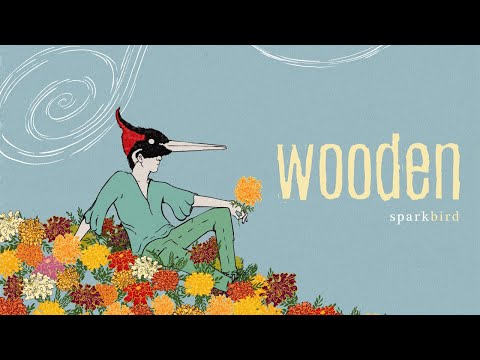 Sparkbird — Wooden [Official Visualizer]