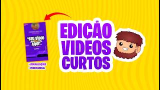 Eu vou fazer a edição do seu vídeo curto