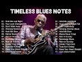 Blues For Men Best Old School Blues Ballads Whiskey Soul And Guitar