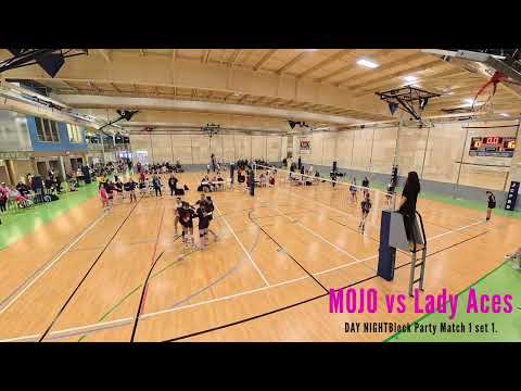 MOJO 13 1 vs Lady Aces VBC at Block Party Tournament Game 1 set 1