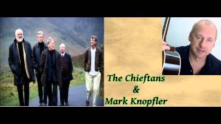 The Lily of The West - The Chieftans &amp; Mark Knopfler