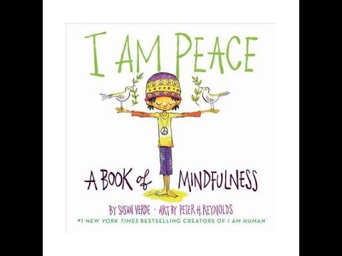 Reading Book: I AM PEACE - A BOOK OF MINDFULNESS