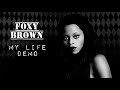 Foxy Brown - My Life (Demo) - La Bella Firm Foxy Brown - My Life (Demo)