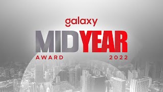 GALAXY MID YEAR AWARD 2022