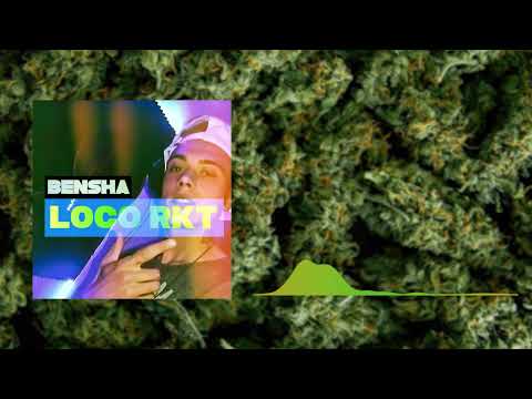 Bensha # Loco RKT (Vídeo Lirycs)