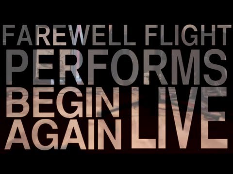 Farewell Flight- Begin Again Live at Attic Studio