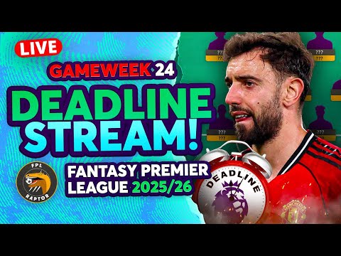 FPL GW24 DEADLINE LIVE STREAM 🚨 | BRUNO CAPTAIN? 👀 | Fantasy Premier League 2025/26