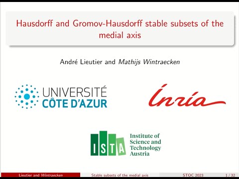 STOC 2023 - Session 9C - Hausdorff and Gromov-Hausdorff stable subsets of the medial axis