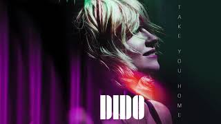 Dido - Take you Home (Edit) (Official Audio)