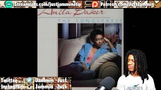 FIRST TIME HEARING Anita Baker - You're The Best Thing Yet Reaction