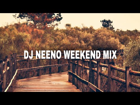DJ NEENO WEEKEND MIX