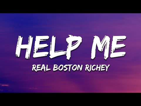 Real Boston Richey - Help Me (Lyrics)