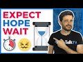 Diferencias entre EXPECT, HOPE y WAIT / “ESPERAR” en INGLÉS