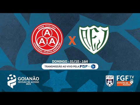 Ao vivo : AA Anapolina X AE Jataiense - Campeonato Goiano Divisão de Acesso 2023