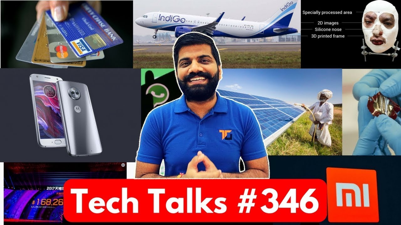 Tech Talks #346 - Moto X4, BharatNet II, iPhone X FaceID, Indigo Laptop Smoke, Rubber Electricity