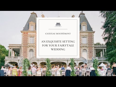 Château Bouffémont: A Stunning Luxury Wedding Venue in Paris, France