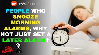 People who snooze their morning alarms, why not just set a later alarm? #shorts (r/AskReddit)