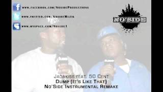 Jadakiss feat. 50 Cent - Dump (It&#39;s Like That) -- Instrumental Remake by No&#39;Side