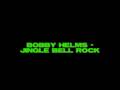 Christmas Song = Bobby Helms - Jingle Bell Rock ...