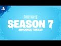 Fortnite - Season 7 Trailer | PS4