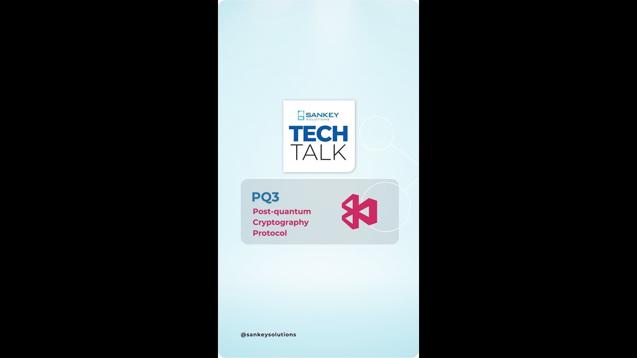 Sankey Tech Talks | Post-Quantum Cryptographic Protocol