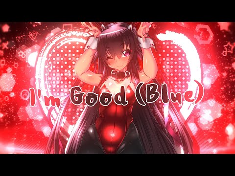 ╭Nightstyle╯Nightcore - I'm Good (Blue) (Mindblast x Uwaukh Remix) [Razorbax]