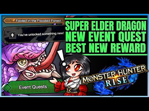 NEW RISE EVENT QUEST - Super Elder Dragon - Best Reward to Unlock - Breakdown - Monster Hunter Rise!