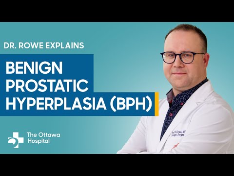 Benign Prostatic Hyperplasia (BPH): Symptoms, diagnosis and treatment