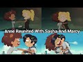 Anne Reunited With Sasha And Marcy Amphibia S1 EP20 S2 EP6 Reunion