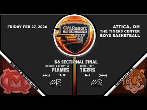 #5 Mansfield Christian (12-2) @ #2 Seneca East (16-6) - D6 Boys Basketball Sectional Final