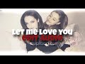 LET ME LOVE YOU JUSTIN BIEBER DJ SNAKE EDIT AUDIO Never Let You Go