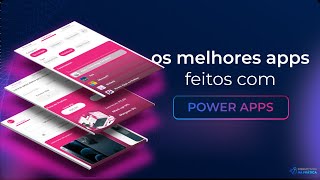 TOP 10 Power Apps - Melhores Aplicativos Feitos no PowerApps - Exemplos De Apps para Empresas