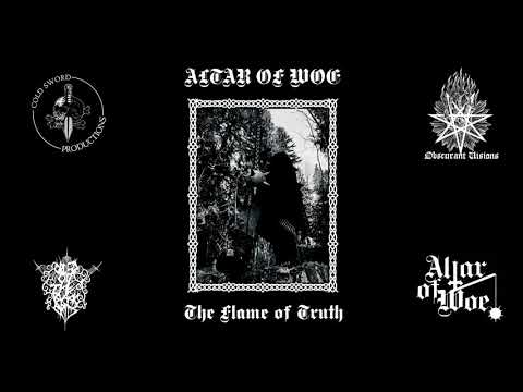 Altar of Woe - The Flame of Truth (full album, 2021)
