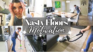 NASTY FLOOR CLEANING MOTIVATION // CLEANING MOM