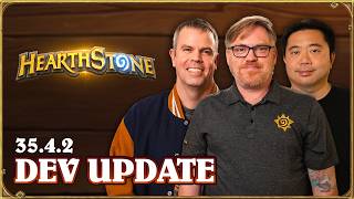 35.4.2 Dev Update | Hearthstone