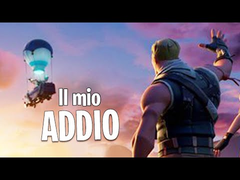Il mio addio alla mappa di fortnite