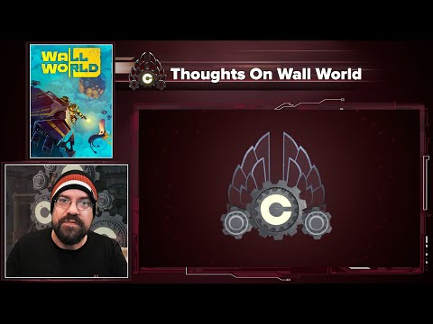 Cohh's Thoughts On Wall World