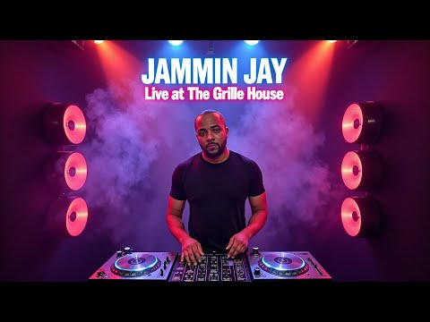 Jammin Jay Live at The Grille House 🎶 | 4-Hour Grown Folks Party Mixtape 🎉 Southern Soul & R&B Vibes